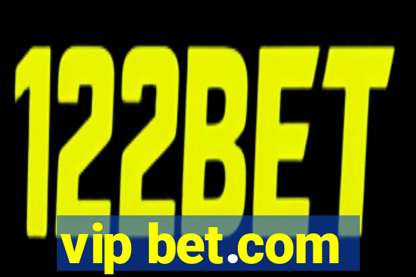 vip bet.com